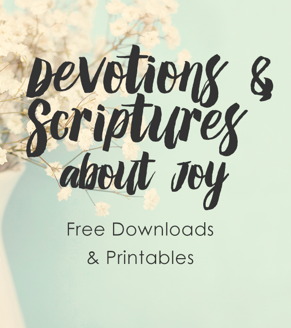 10 Free Devotions about Joy + Bible Verse Printables - FaithGateway Pages