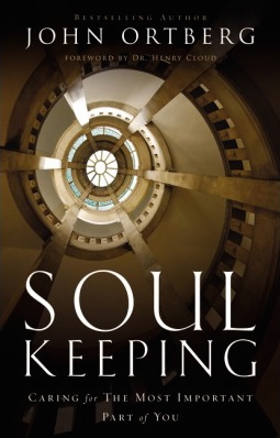 Soul Keeping: Caring for the Most Important Part of You by John Ortberg 9780310275961