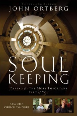 Soul Keeping Church Kit by John Ortberg 9780310876335